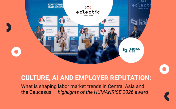 HUMANRISE 2026: how Central Asia and the Caucasus are redefining human capital management