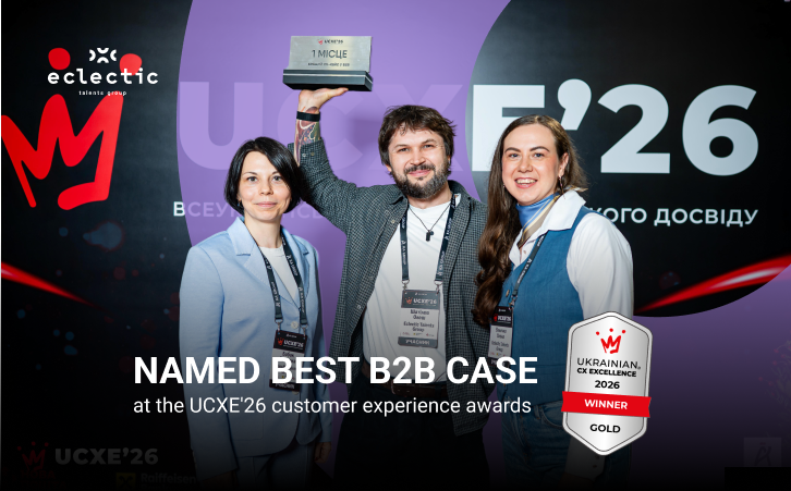 Eclectic Talents Group wins the Best B2B CX Case category at the Ukrainian CX Excellence 2026 awards